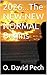2026...The NEW-NEW NORMAL Begins by O. David Pech