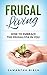 FRUGAL LIVING: How To Embra...