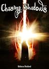 Chasing Shadows