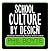 School Culture By Design