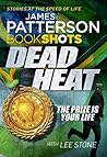 Dead Heat by James  Patterson