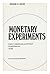 'MONETARY EXPERIMENTS, 1939...