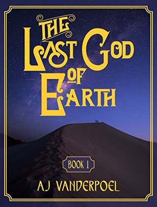 The Last God of Earth: Book 1 (Kindle Edition)