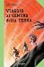 Viaggio al centro della terra: Le grandi storie per ragazzi (Classici Nord Sud) (Italian Edition)