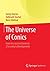 The Universe of Conics: From the ancient Greeks to 21st century developments