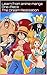 Learn from anime manga One Piece : The Dream Realisation