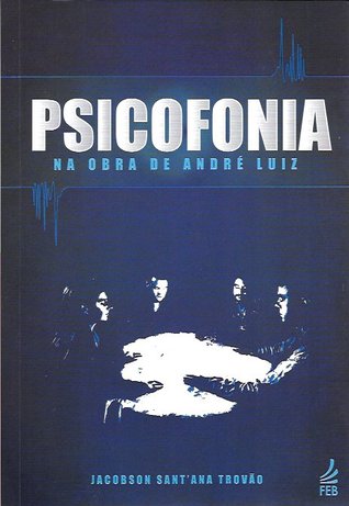 Psicofonia na Obra de André Luiz (Paperback)