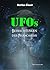 UFOs: Betrachtungen des Phänomens (German Edition)
