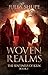 Woven Realms: (The Sentinel...