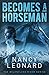 Becomes a Horseman by Nancy Leonard
