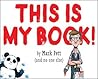 This is My Book! by Mark Pett