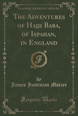 The Adventures of Hajji Baba, of Ispahan, in England