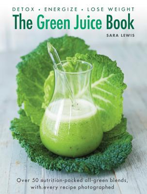The Green Juice Book (Hardcover)