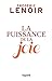 La puissance de la joie (French Edition)