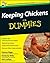 Keeping Chickens for Dummies: Uk Edition