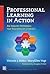 Professional Learning in Action: An Inquiry Approach for Teachers of Literacy (Common Core State Standards in Literacy Series)