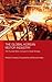 The Global Korean Motor Industry: The Hyundai Motor Company's Global Strategy (Routledge Advances in Korean Studies)