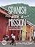 Spanish with a Mission: For Ministry, Witnessing, and Mission Trips Learn Spanish for Spreading the Gospel