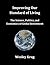 Improving Our Standard of Living: The Science, Politics, and Economics of Global Betterment