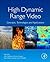 High Dynamic Range Video: C...