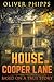 The House on Cooper Lane: Based on a True Story