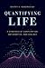 Quantifying Life: A Symbiosis of Computation, Mathematics, and Biology