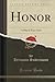 Honor (Classic Reprint): A Play in Four Acts