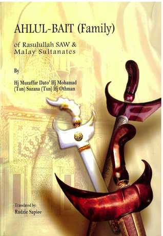 Ahlul Bait (Family) of Rasulullah SAW & Malay Sultanates