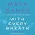 With Every Breath (Slow Burn, #4)