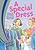 A Special Dress (Cambridge Bright Sparks - Level 2)