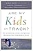 Are My Kids on Track?: The ...