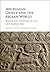 Mycenaean Greece and the Aegean World: Palace and Province in the Late Bronze Age