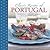 Classic Recipes of Portugal: Traditional Food And Cooking In 25 Authentic Dishes