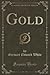 Gold (Classic Reprint)