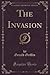 The Invasion (Classic Reprint)