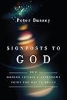 Signposts to God by Peter Bussey