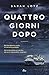 Quattro giorni dopo (Italian Edition)