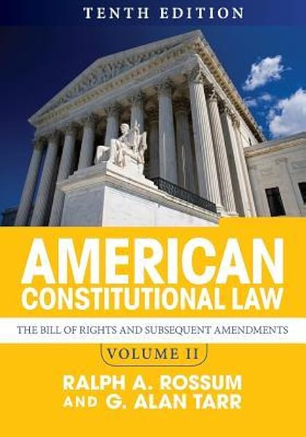 American Constitutional Law, Volume II: The Bill of Rights and Subsequent Amendments