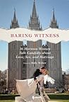 Baring Witness by Holly Welker