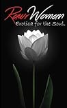 Erotica for the Soul, Vol.1: RawrWoman