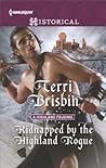 Kidnapped by the Highland Rogue by Terri Brisbin