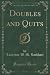 Doubles and Quits (Classic Reprint)