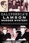 California's Lamson Murder Mystery by Tom Zaniello