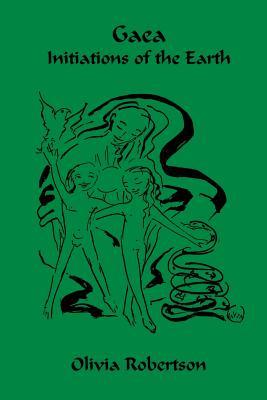 Gaea: Initiations of the Earth