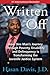 Written Off: How One Man's Journey Through Poverty, Disability and Delinquency is Transforming the Juvenile Justice System