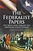 The Federalist Papers, The Ideas that Forged the American Con... by Alexander Hamilton