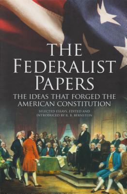 The Federalist Papers, the Ideas That Forged the American Constitution: Deluxe Slipcase Edition (Arcturus Silkbound Classics)