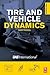 Tire and Vehicle Dynamics, ...