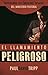 El Llamamiento Peligroso - Enfrentando los Singulares Desafíos del Ministerio Pastoral
