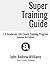 Super Training Guide 1.0: Academic Life Coaching's Training Program